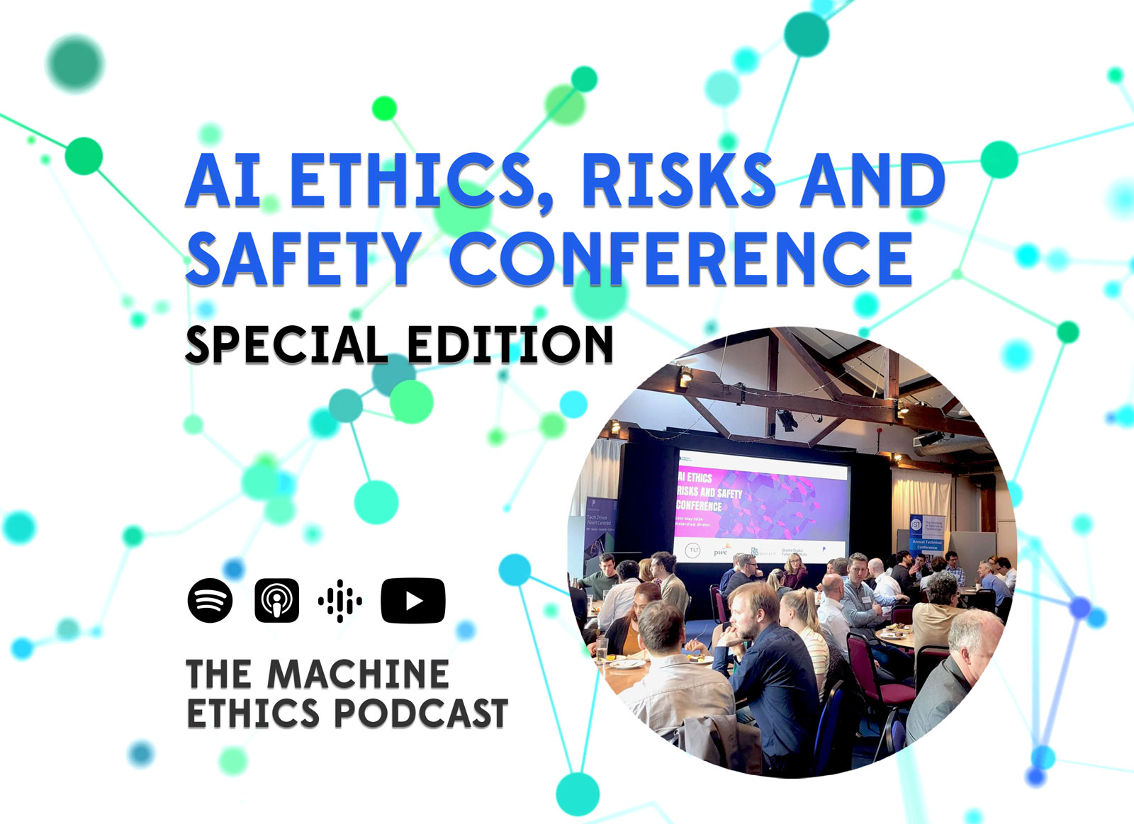 AI Ethics, Risks and Safety Conference Special Edition Machine